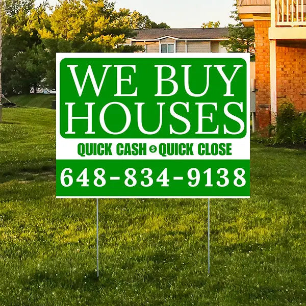 Real Estate - We Buy Houses - Quick Cash Quick Close - Plain Green White Design YardSigns.com