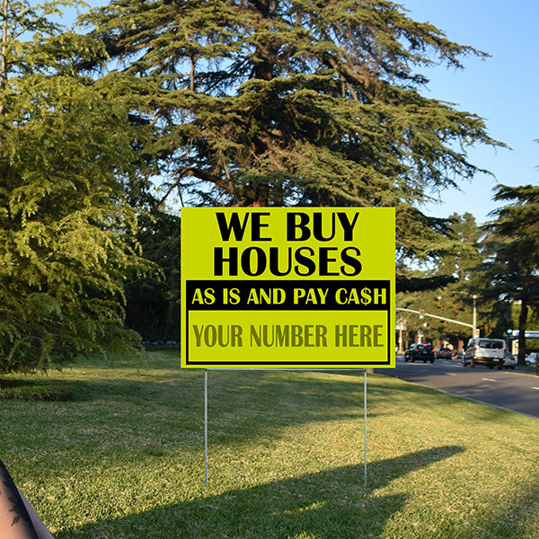 Real Estate - We Buy Houses - As Is and Pay Cash - YardSigns.com