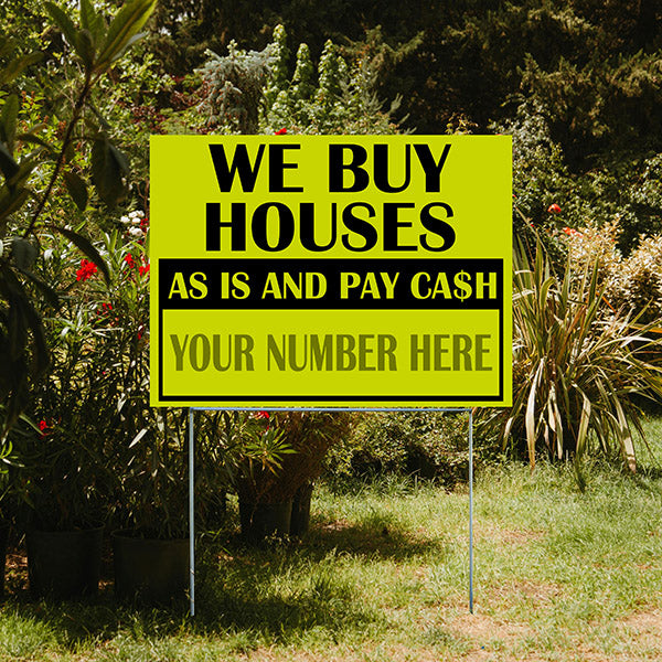 Real Estate - We Buy Houses - As Is and Pay Cash - YardSigns.com