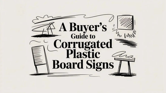 A Buyer's Guide to Corrugated Plastic Board Signs YardSigns.com