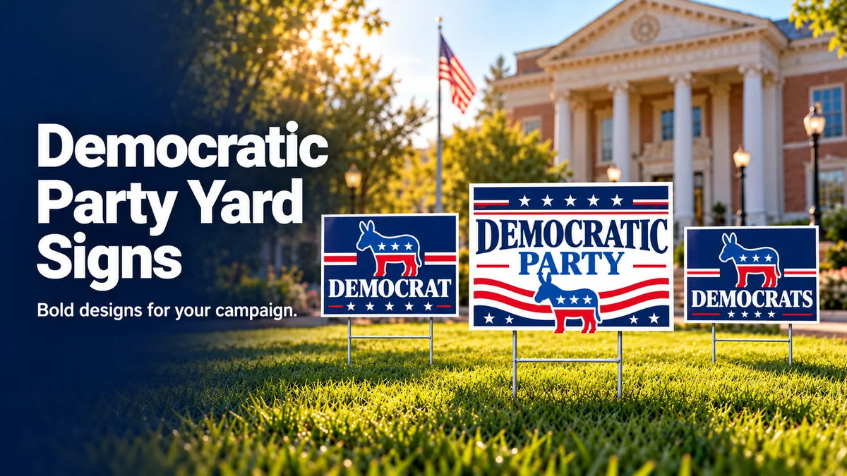 Democrat Yard Signs