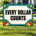 School Signs - Classic Every Dollar Counts - Yardsigns.com YardSigns.com