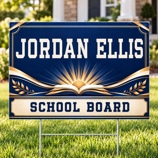 School Board - Premium Future Focused - Yardsigns.com YardSigns.com