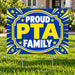 PTA - Premium Proud PTA Family - Yardsigns.com YardSigns.com