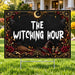 Holiday Signs - Halloween - Premium Witching Hour - Yardsigns.com YardSigns.com