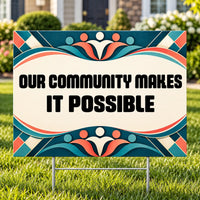 School Signs - Premium Community Makes It Possible - Yardsigns.com YardSigns.com