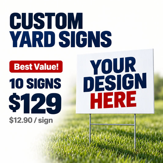Custom Yard Sign – 10 signs