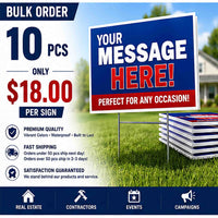 Bulk Signs - 10 Signs YardSigns.com