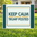 Keep Calm Check What Trump Posted – Funny Yard Sign | YardSigns.com YardSigns.com