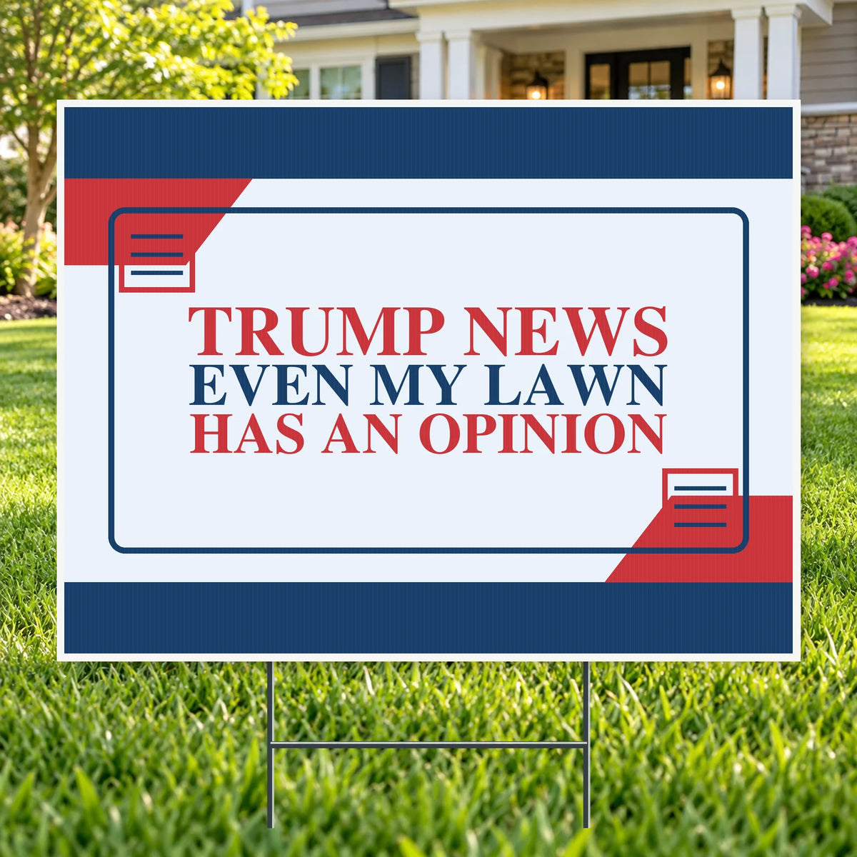 Trump News Lawn Has An Opinion – Funny Yard Sign | YardSigns.com YardSigns.com