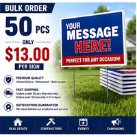Bulk Signs - 50 Signs YardSigns.com
