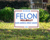 Felon 2024 - YardSign - YardSigns.com