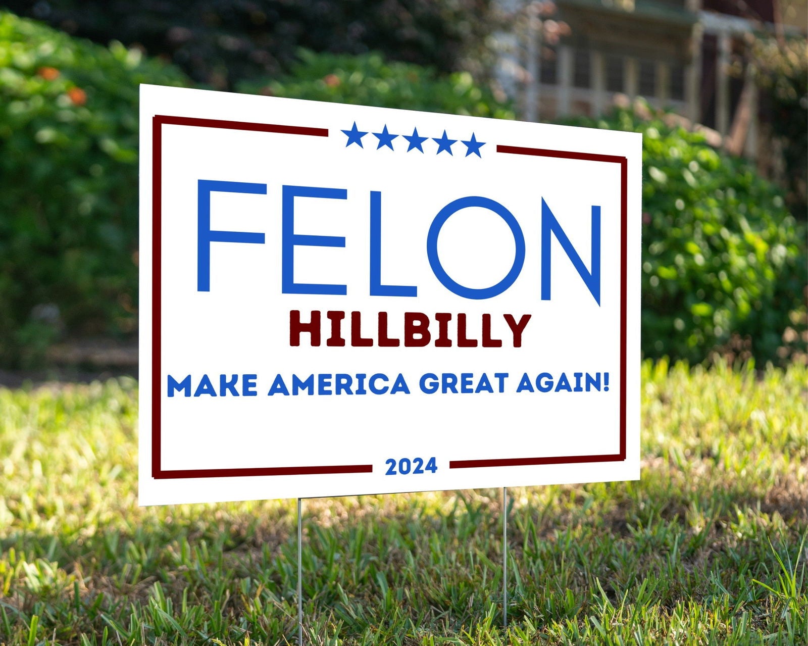 Felon 2024 - YardSign - YardSigns.com