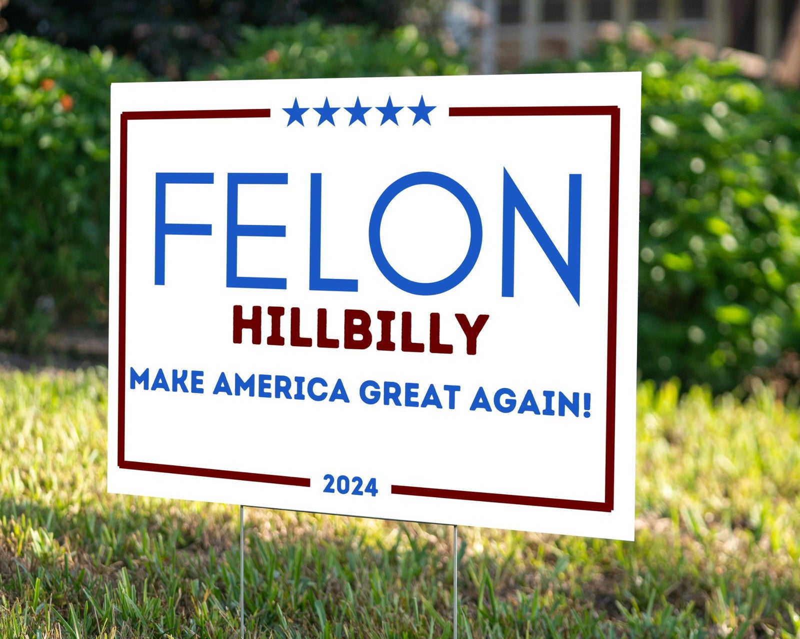 Felon 2024 - YardSign - YardSigns.com