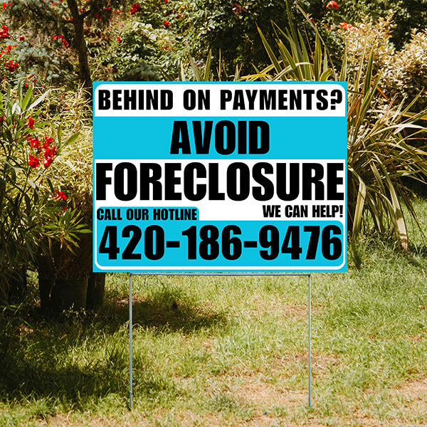 Real Estate - Avoid Foreclosure - Behind on Payment? We Can Help - Aqua Blue and White Design - YardSigns.com