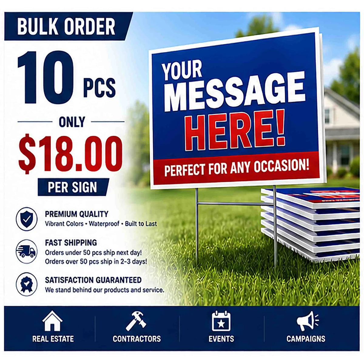 Bulk order promotional graphic for custom yard signs, showing a stack of printed signs on metal stakes in a grassy lawn with a house in the background. Large text advertises 10 pieces for $18.