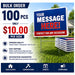 Bulk order of 100 yard signs at $10.00 each.