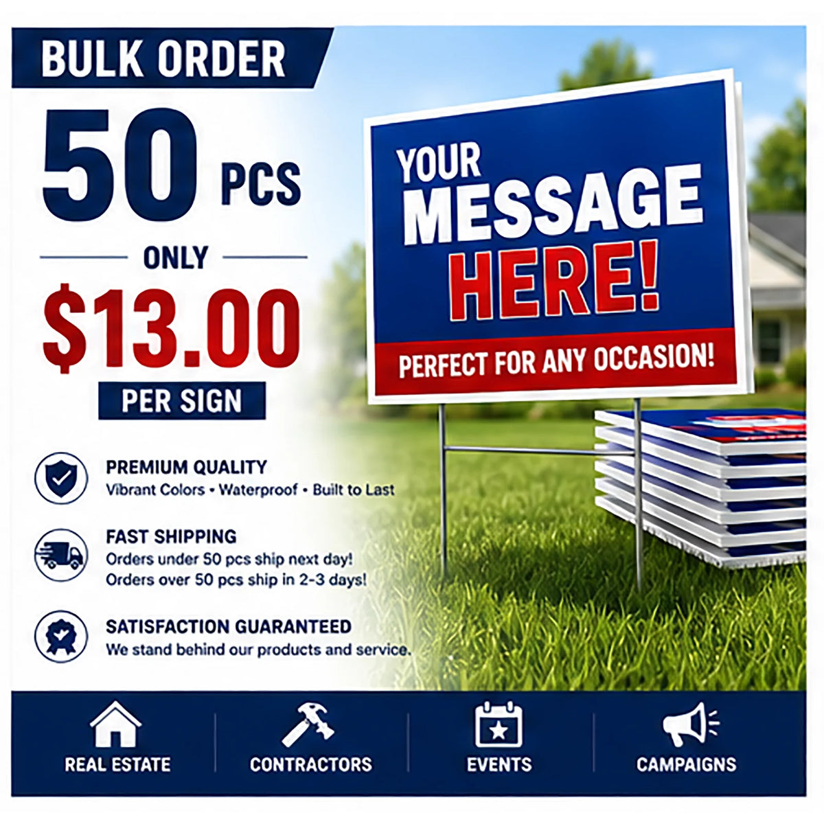 Bulk Signs - 50 Signs YardSigns.com