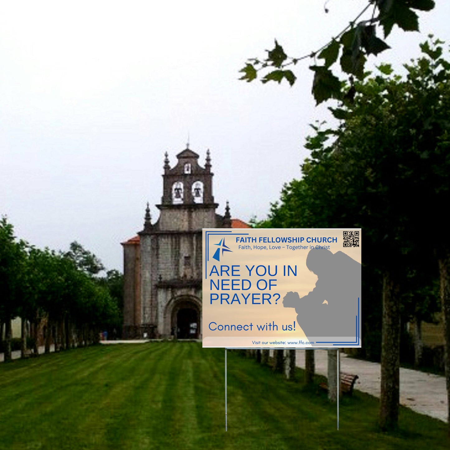 Church Signs - Faith Hope Love -Are You in Need of Prayer?