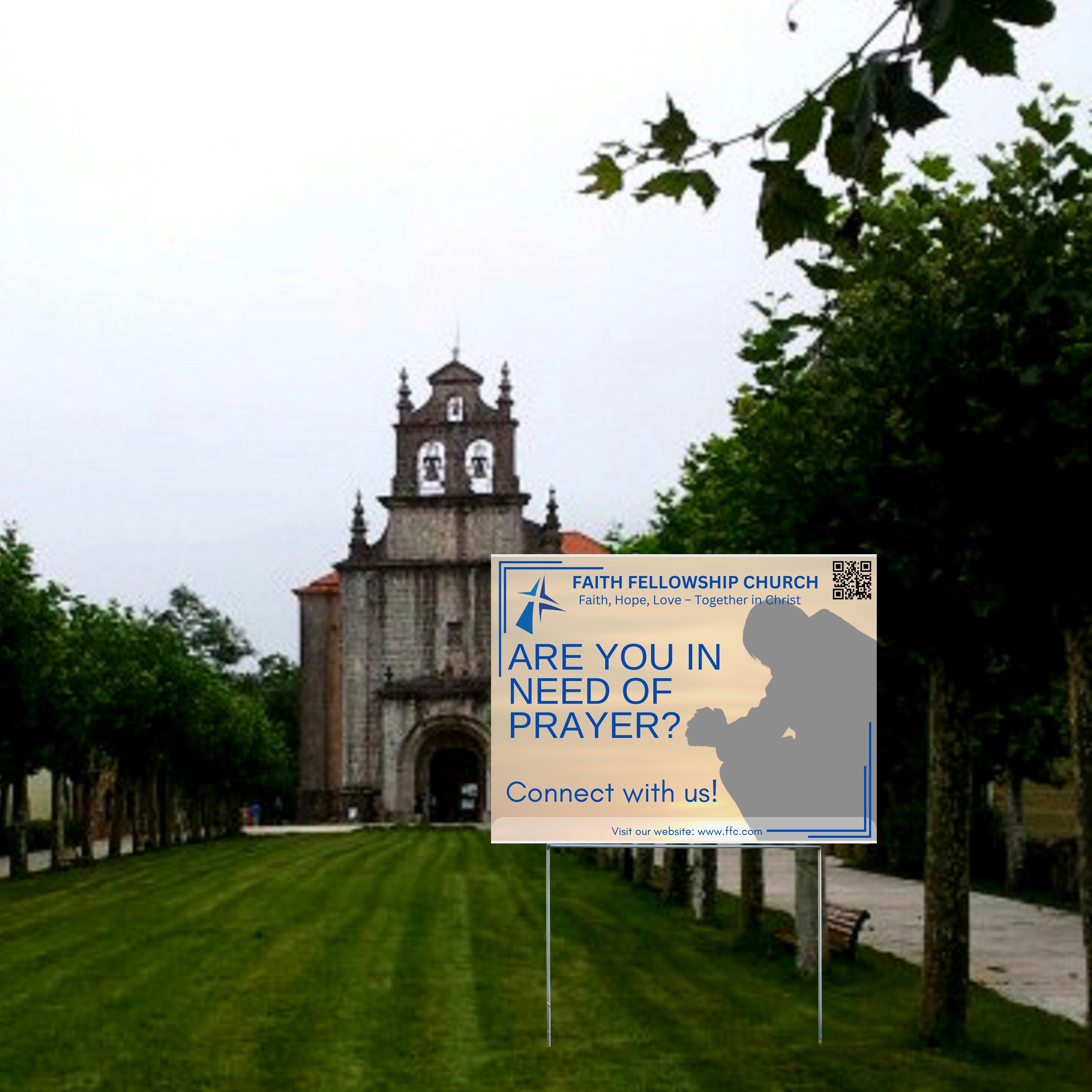 Church Signs - Faith Hope Love -Are You in Need of Prayer?