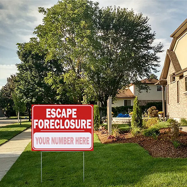 Real Estate - Escape Foreclosure - Round Corners YardSigns.com