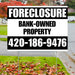 Real Estate - Foreclosure - Bank Owned Property - Plain White Black Design YardSigns.com