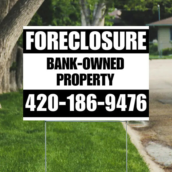 Real Estate - Foreclosure - Bank Owned Property - Plain White Black Design YardSigns.com