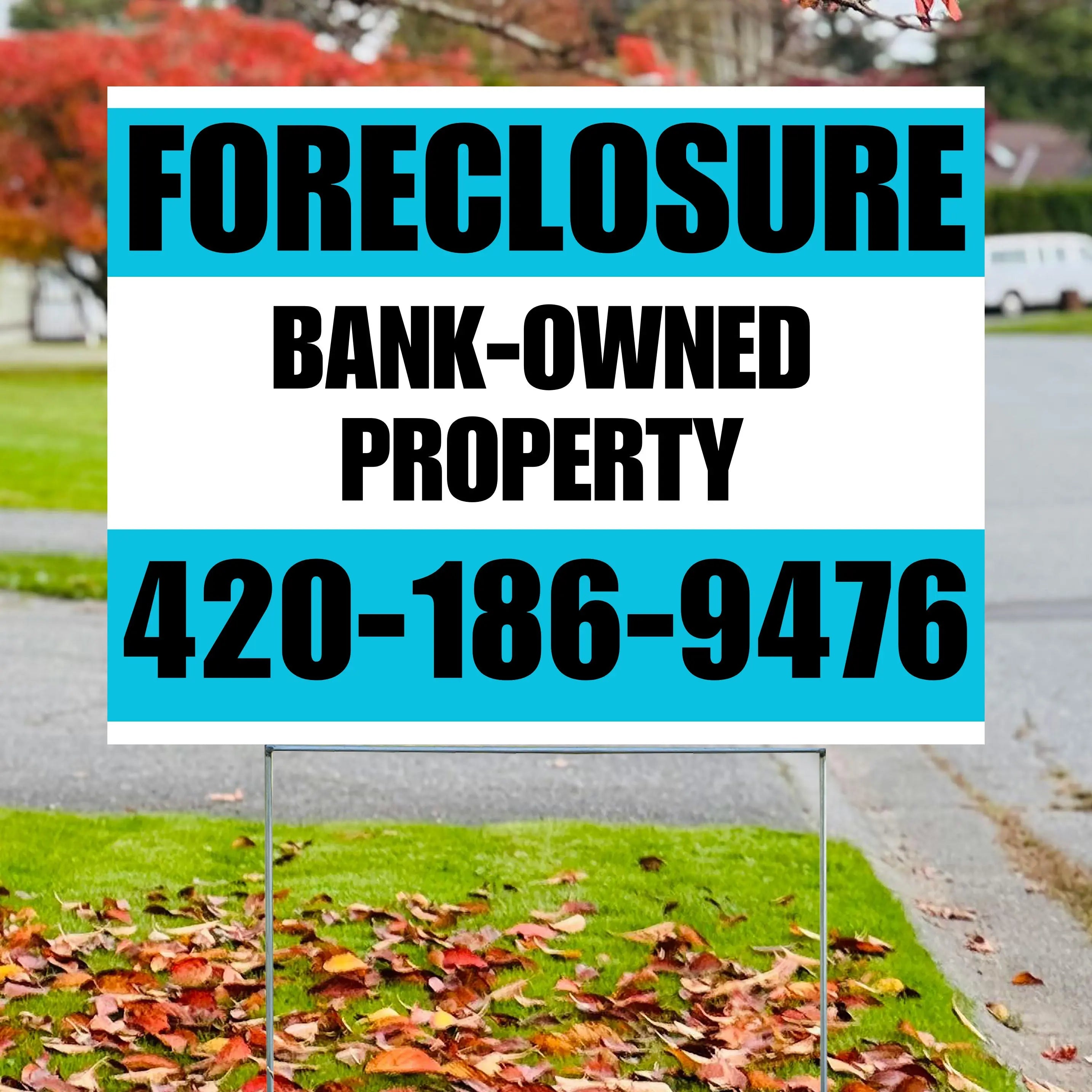 Real Estate - Foreclosure - Bank Owned Property - Plain White Aqua Blue Design YardSigns.com