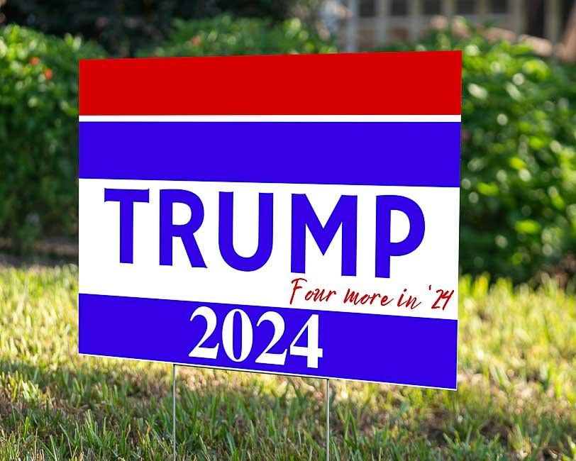 Four More 2024 - YardSign - YardSigns.com