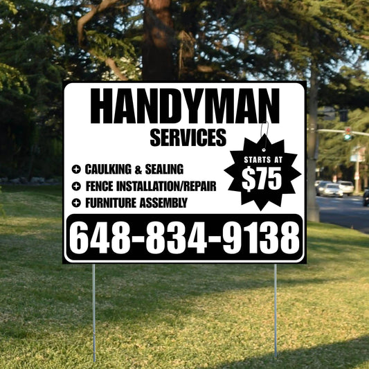 Handyman Services - Caulking & Sealing, Fence Installation, Furniture Assembly - Plain White Black Design YardSigns.com