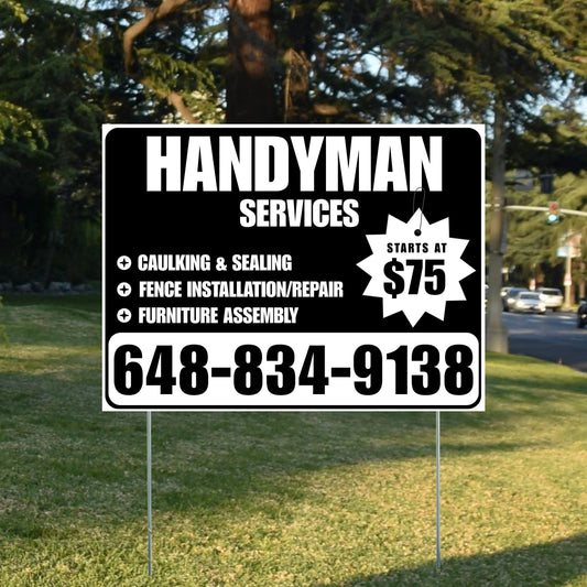 Handyman Services - Caulking & Sealing, Fence Installation, Furniture Assembly - Plain Black White Design YardSigns.com