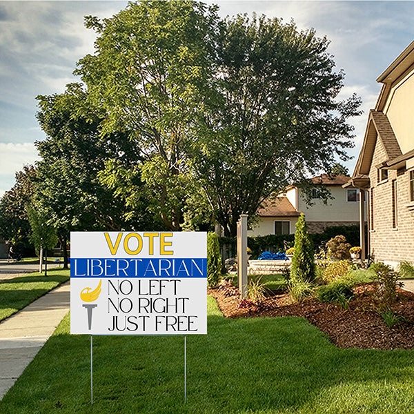Libertarian Signs - No Left, No Right, Just Free - YardSigns.com