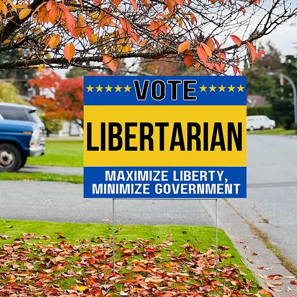 Libertarian Signs - Maximize Liberty, Minimize Government YardSigns.com