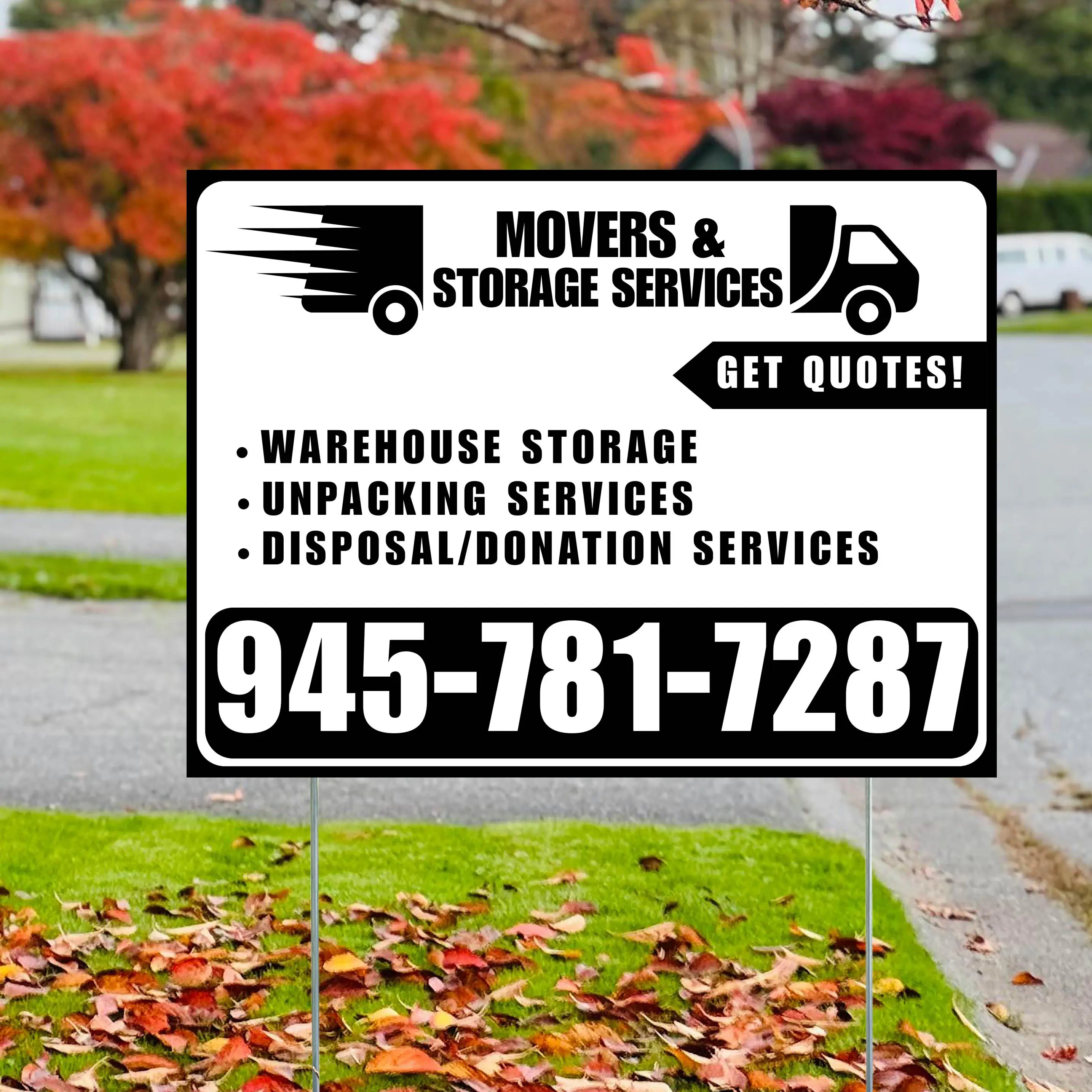 Moving & Storage Services - Warehouse Storage, Unpacking Services, Disposal/Donation Services - Get Quotes - Plain Black White Design YardSigns.com