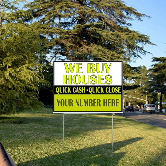Real Estate - We Buy Houses - As Is and Pay Cash YardSigns.com