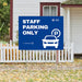 Parking - Staff Parking Only YardSigns.com