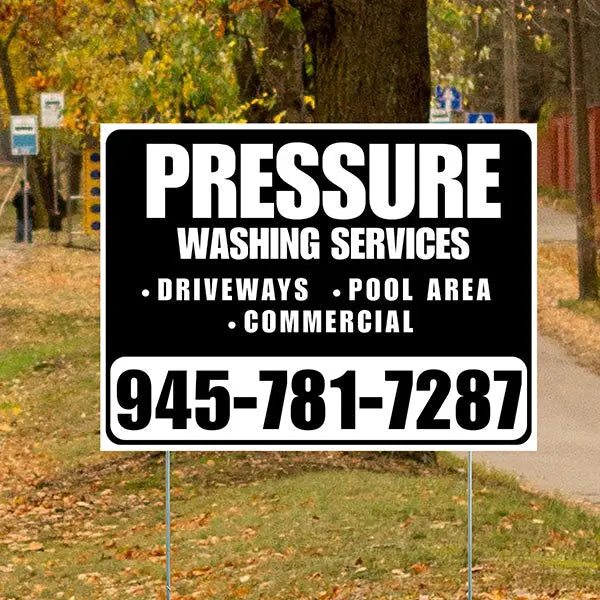 Pressure Washing - Driveways, Pool Area, Commercial - Plain White Black Design YardSigns.com