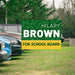 School Board - Campaign YardSigns.com