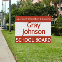 School Board - Experience Dedication Education YardSigns.com