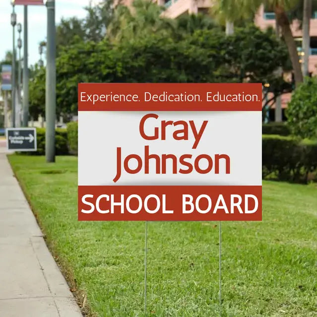 School Board - Experience Dedication Education YardSigns.com
