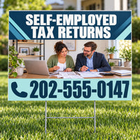 A yard sign on metal stakes displayed in a grassy lawn. The sign features the text 'SELF-EMPLOYED TAX RETURNS' in bold white letters on a dark blue background, a photo of a man and woman discussing paperwork, and a light blue section with the phone number '202-555-0147'.