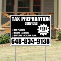 Tax Preparation Services - Tax Planning, Income Tax Filing, State and Local Tax Filing with Free Initial Consultation - Plain Black White Design YardSigns.com