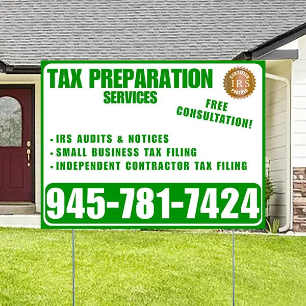 Tax Preparation Services - IRS Audits & Notices, Small Business Tax Filing, Independent Contractor Tax Filing - Plain Green White Design YardSigns.com