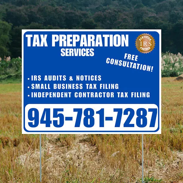 Tax Preparation Services - IRS Audits & Notices, Small Business Tax Filing, Independent Contractor Tax Filing - Plain White Blue Design YardSigns.com