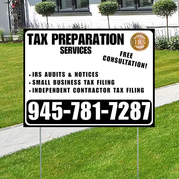 Tax Preparation Services - IRS Audits & Notices, Small Business Tax Filing, Independent Contractor Tax Filing - Plain Black White Design YardSigns.com