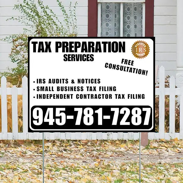 Tax Preparation Services - IRS Audits & Notices, Small Business Tax Filing, Independent Contractor Tax Filing - Plain Black White Design YardSigns.com