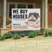 Real Estate - We Buy Houses - All Conditions and Situations YardSigns.com