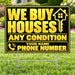 Real Estate - We Buy Houses - Any Condition - Black Gold YardSigns.com