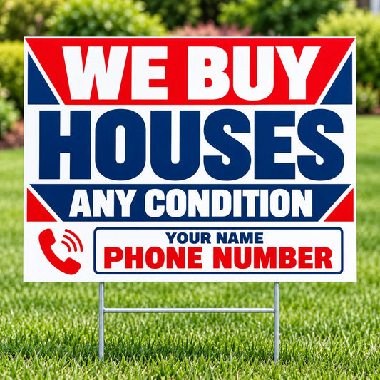 Real Estate - We Buy Houses - Any Condition - Red Navy YardSigns.com