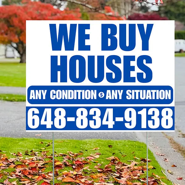 Real Estate - We Buy Houses - Any Condition - Plain White Blue Design YardSigns.com